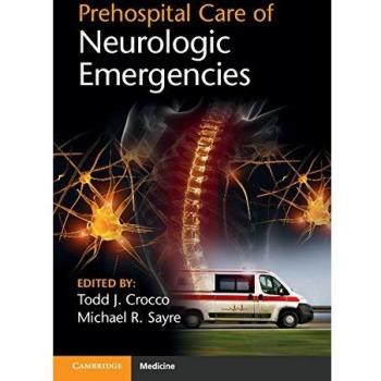 Prehospital Care of Neurologic Emergencies