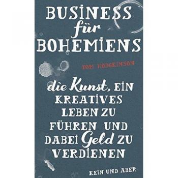 Hodgkinson, Tom: Business für Bohemiens
