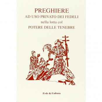 Preghiere ad uso privato dei fedeli nella lotta col potere delle tenebre