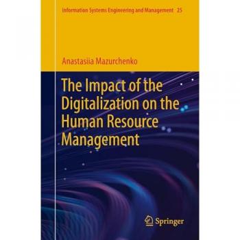 The Impact of the Digitalization on the Human Resource Management