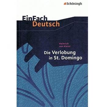 Olaf Hildebrand Einfach Deutsch Textausgaben: Heinrich Von Kleist: Die Verlobung In St. Domingo: Klassen 8
