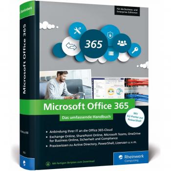 Microsoft Office 365: Das umfassende Handbuch für Administratoren. Für alle Business