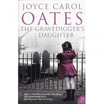 Oates, Joyce Carol Gravedigger'S Daughter