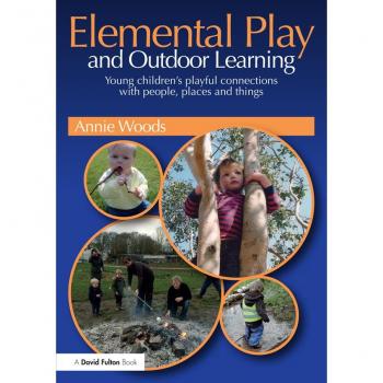 Elemental Play and Outdoor Learning