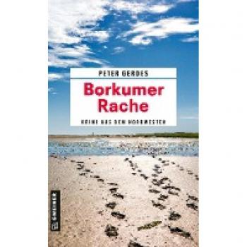 Borkumer Rache: Ein Krimi aus dem Nordwesten (Hauptkommissar Stahnke)