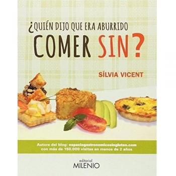 ¿Quién Dijo Que Era Aburrido Comer Sin? [Livre en VO]