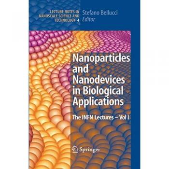 Nanoparticles and Nanodevices in Biological Applications