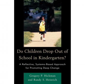 Do Children Drop Out of School in Kindergarten?