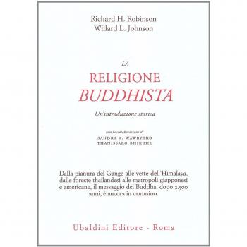 La religione buddhista. Un'introduzione storica