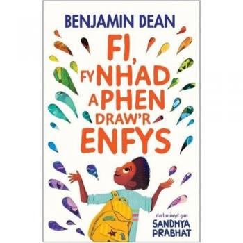 Benjamin Dean Fi Fy Nhad a Phen Draw'r Enfys