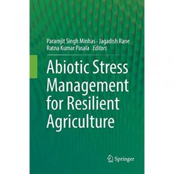 Abiotic Stress Management for Resilient Agriculture, Fachbücher von Jagadish Rane, Ratna Kumar Pasala, Paramjit Singh Minhas