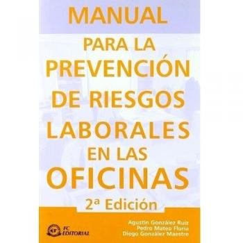 Manual Para Prev.De Riesgos Laborales En Las Oficinas (2ª E)