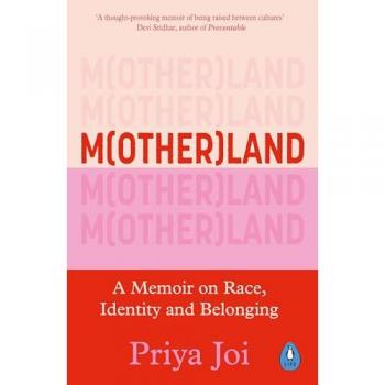 Motherland : A Memoir on Race, Identity and Belonging