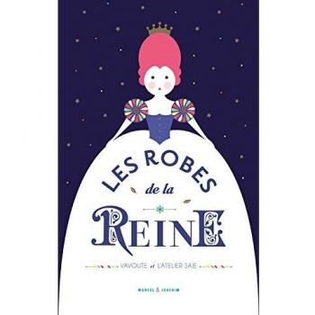 Les Robes de la Reine