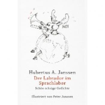 Janssen, Hubertus A.: Der Labrador im Sprachlabor