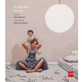 Lo que sabe la Luna (Tapa blanda) (Tapa dura).