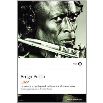 Jazz. La vicenda e i protagonisti della musica afro-americana
