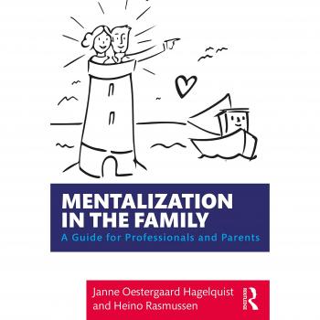Mentalization in the Family: A Guide for Professionals and Parents