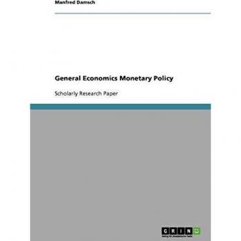 General Economics Monetary Policy