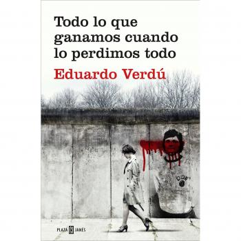 Todo lo que ganamos cuando lo perdimos todo (Tapa blanda).
