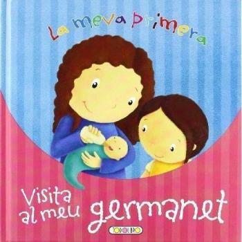 La meva primera visita al meu germanet (Tapa dura).