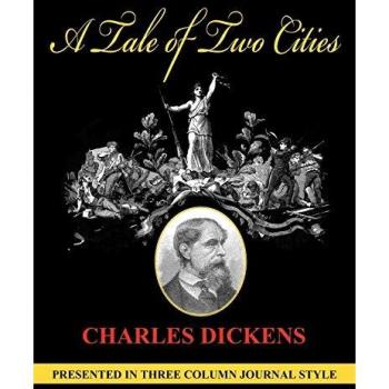 Dickens, Charles: A Tale of Two Cities (Unabridged, Column Style)