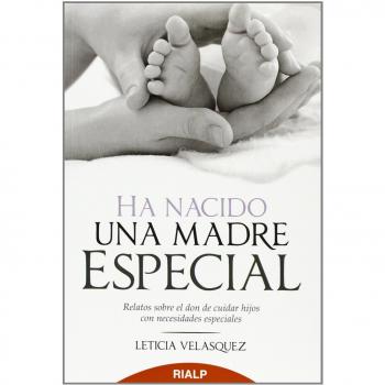 Ha nacido una madre especial