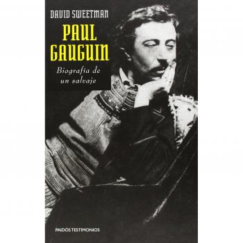 PAUL GAUGUIN BIOGRAFIA DE UN SALVAJE