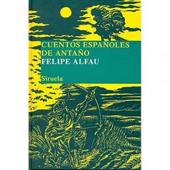 Cuentos espanoles de antano / Old Tales from Spain