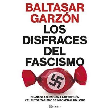LOS DISFRACES DEL FASCISMO