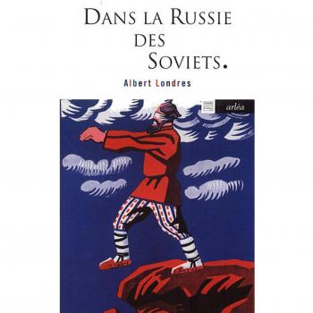 Dans la Russie des Soviets