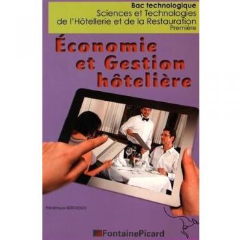 Economie et gestion hôtelière 1re STHR : Tomes 1 et 2