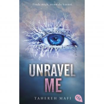 Tahereh Mafi Unravel Me: Die Fortsetzung Der Mitreißenden Romantasy-Reihe. Tiktok Made Me Buy It (Die Shatter Me-Reihe, Band 2)