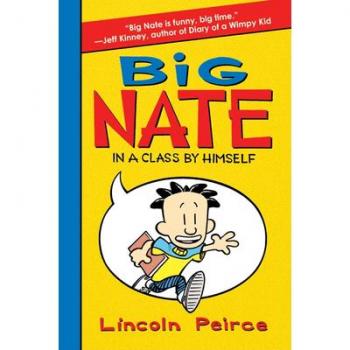 Big Nate : In a Class by Himself, by Lincoln Peirce