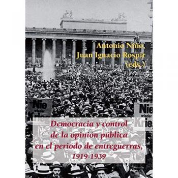 Democracia y control de la opinión pública en el periodo de entreguerras, 1919-1939