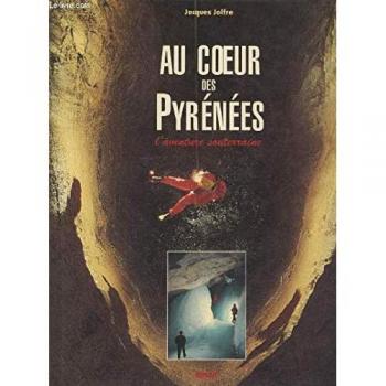 Au coeur des Pyrénées : L'aventure souterraine (Milan Bx Liv)