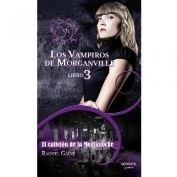 Los Vampiros De Morganville Iii. El Callejón De La Medianoche