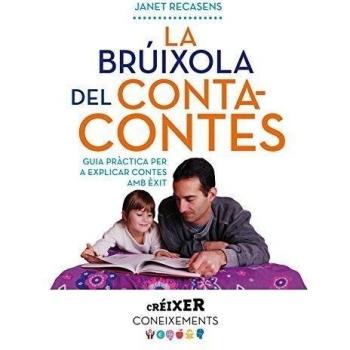 La Brúixola del contacontes: Guia pràctica per a explicar contes amb èxit (Tapa blanda con solapas).