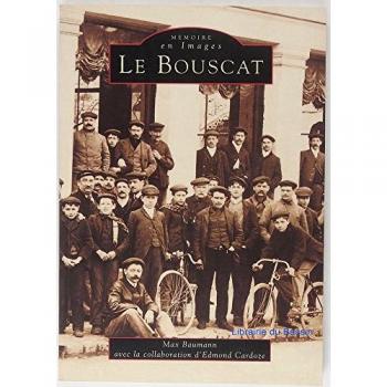 Bouscat (Le) (Mémoire en Images locaux)