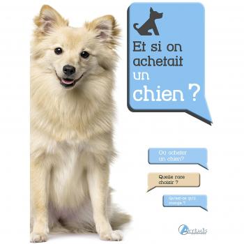 Et si on achetait un chien ?