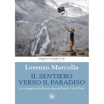 Il sentiero verso il paradiso. La riconquista della mia vita sul Pacific Crest Trail