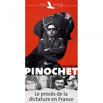 Pinochet : le proces de la dictature en France, Jac Forton