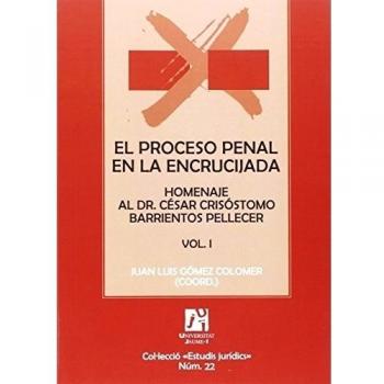 El proceso penal en la encrucijada