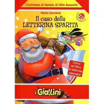 Il caso della letterina sparita. L'inchiesta di Natale di Otto Bassotto. Ediz. a colori
