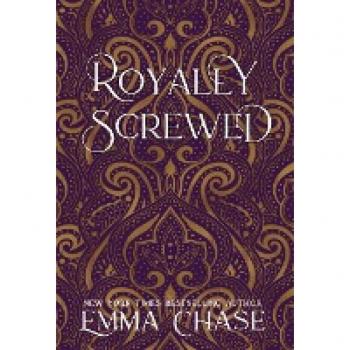 Chase, Emma: Royally Screwed