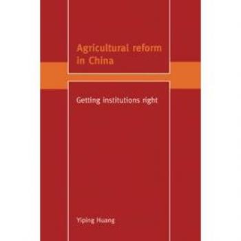 Agricultural Reform in China: Getting Institutions Right