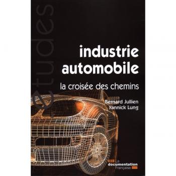 Industrie automobile, la croisée des chemins