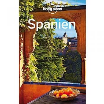 Anthony Ham Lonely Planet Reiseführer Spanien (Lonely Planet Reiseführer Deutsch)