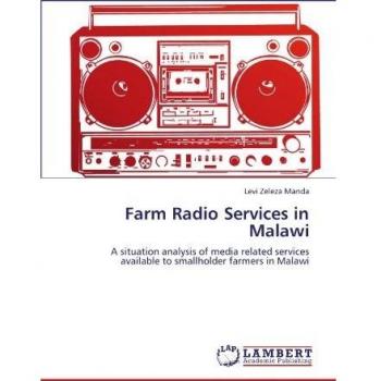 Farm Radio Services in Malawi: A situation analysis of media related services available to smallholder farmers in Malawi