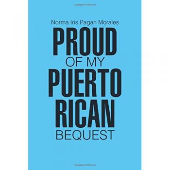 Proud of my Puerto Rican Bequest
